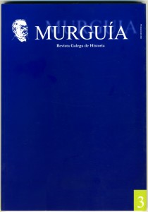 3  MURGUIA REVISTA GALEGA DE HISTORIA | XANEIRO ABRIL 2004     