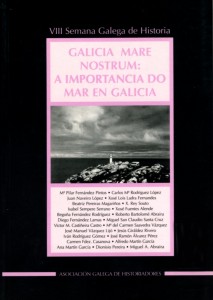 GALICIA MARE NOSTRUM A IMPORTANCIA DO MAR EN GALICIA (2001|400pp.) 